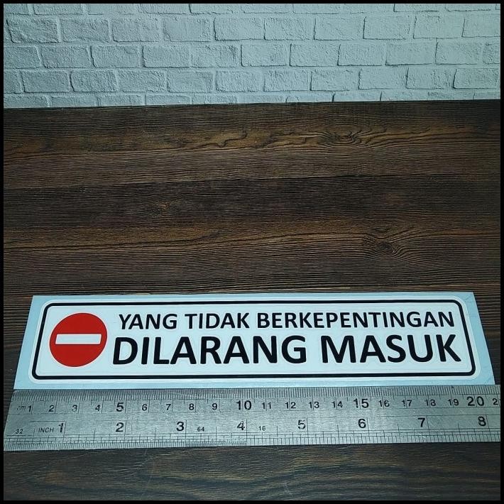 

BEST DEAL CUTTING STICKER YANG TIDAK BERKEPENTINGAN DILARANG MASUK 20CM BAHAN OR !!!