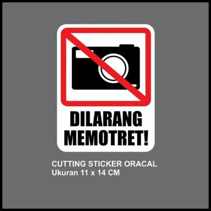 

TERMURAH CUTTING STICKER DILARANG MEMOTRET 11X14CM BAHAN ORACAL !
