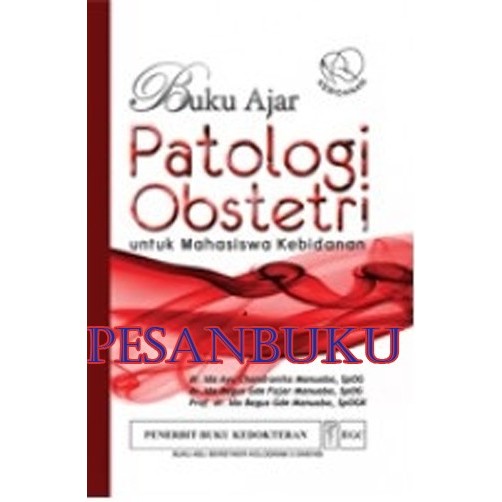 Cuci Gudang.. Buku Ajar Patologi Obstetri Untuk Mahasiswa Kebidanan