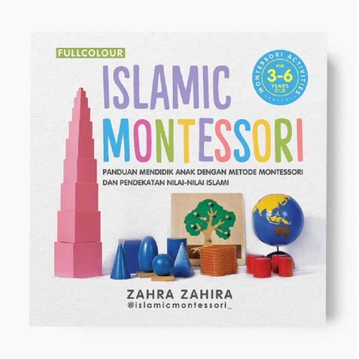

Buku Islamic Montessori 3 - 6 tahun Pendidikan Anak Muslim Best Seller