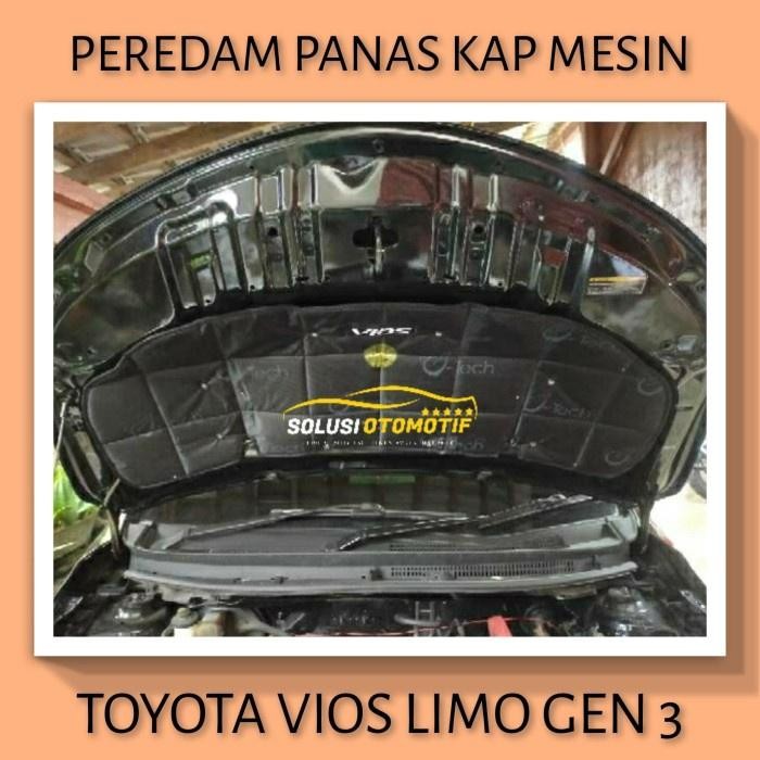 Toyota Vios Limo Gen 3 Peredam Panas Kap Mesin Aksesoris Mobil Vtech