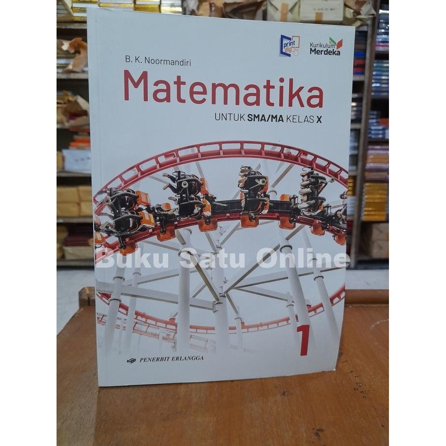 

Matematika Kelas 1 SMA Noormandiri Kurikulum Merdeka Erlangga