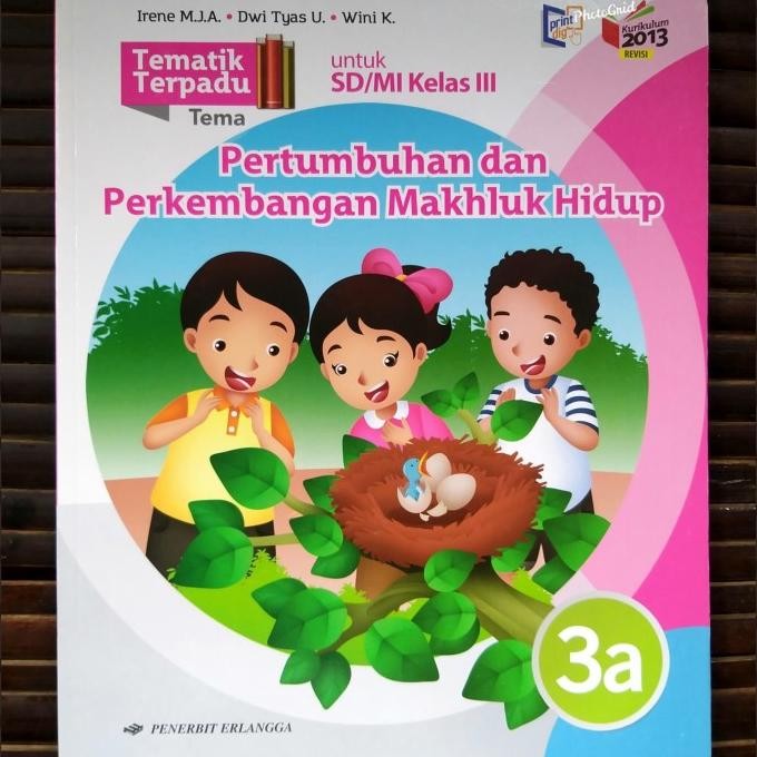 

BUKU TEMATIK TERPADU 3A SD MI KURIKULUM 2013 ERLANGGA