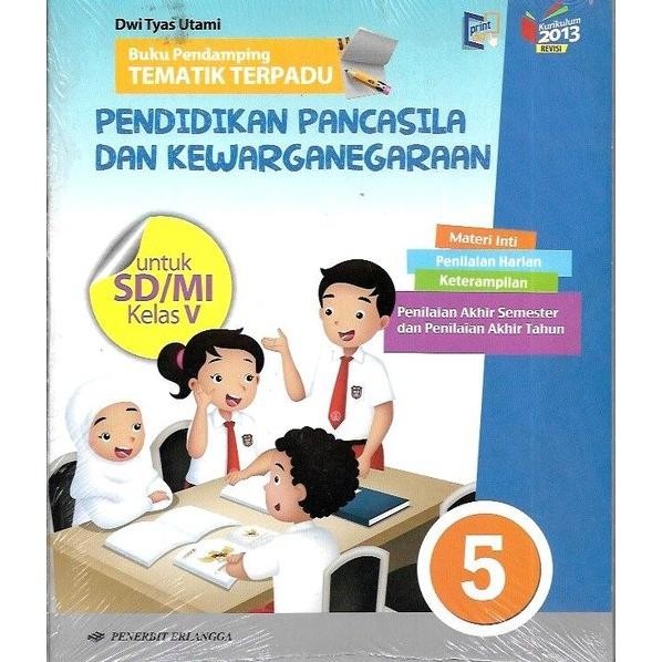 

BUKU PENDAMPING TEMATIK TERPADU SD KELAS 1 2 3 4 5 6 PPKN