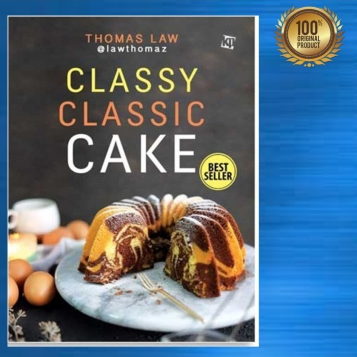 TERLARIS! Buku Classy Classic Cake By Thomas Law