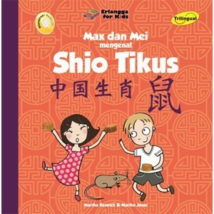 BUKU ERLANGGA (NEW ORIGINAL) FLAT CERITA ANAK MAX & MEI MENGENAL SHIO TIKUS (KODE : 2008080530)