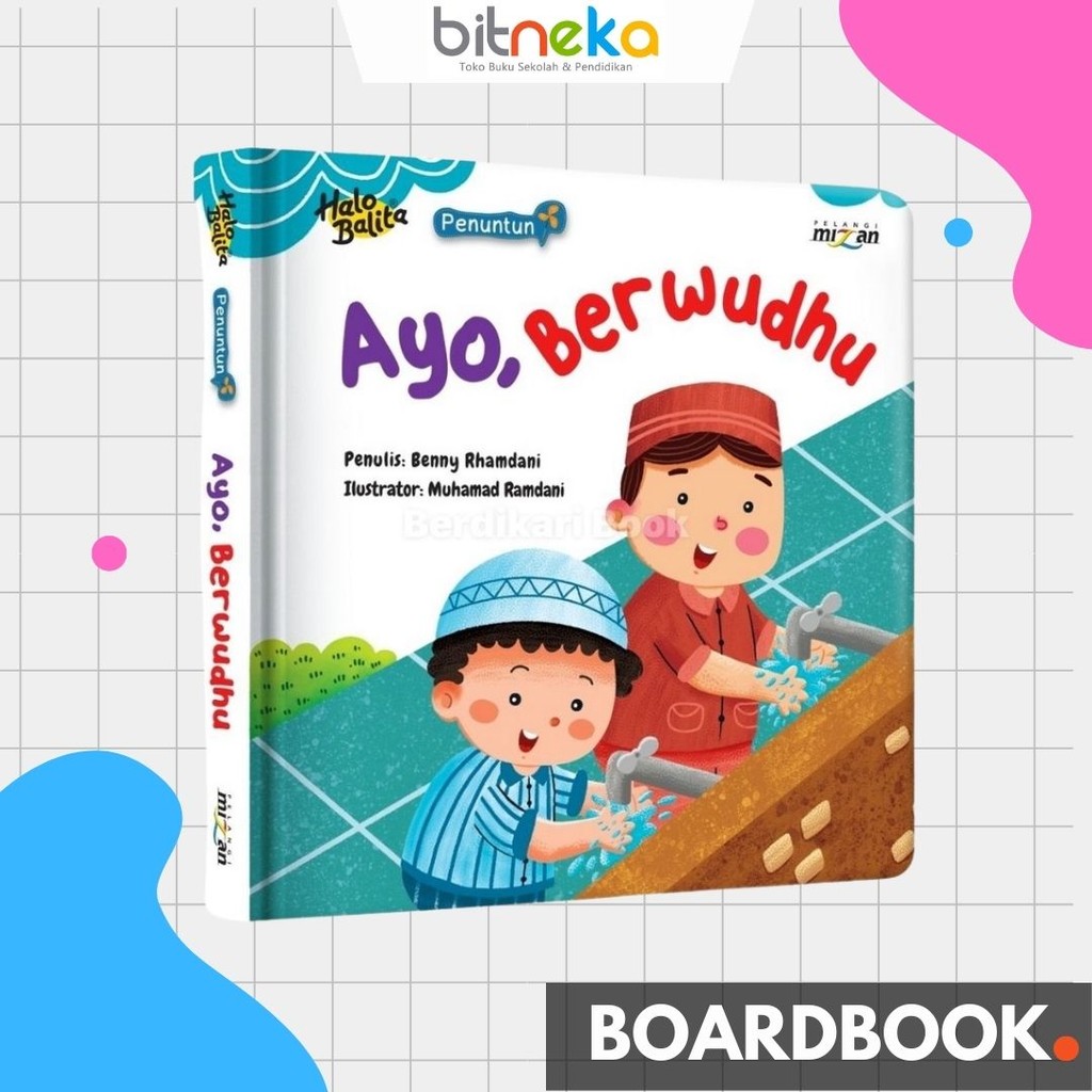 Buku Anak Penuntun: Ayo, Berwudhu (Boardbook)