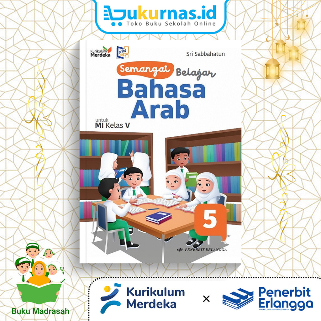 Buku Semangat Belajar Bahasa Arab Kelas 5 MI Kurikulum Merdeka Erlangga