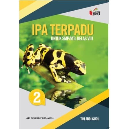 

CUCI GUDANG IPA TERPADU 2 UNTUK SMP/MTs KELAS VIII ( K13N ) ERLANGGA