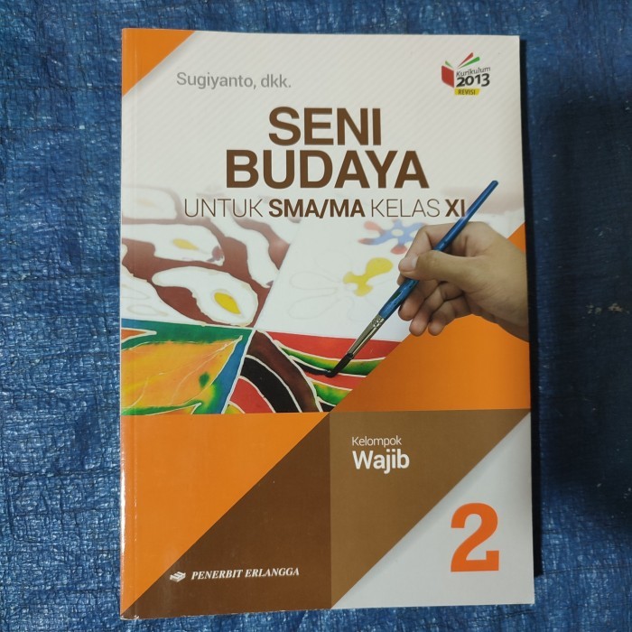 

HOT SALE Buku seni budaya kelompok wajib untuk SMA kelas 11 2 XI revisi 2013