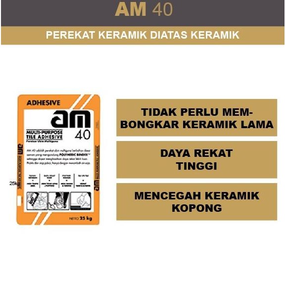 Promo AM 40 AM 42 Semen Perekat Keramik Diatas Keramik / Tile on Tile 25KG COD