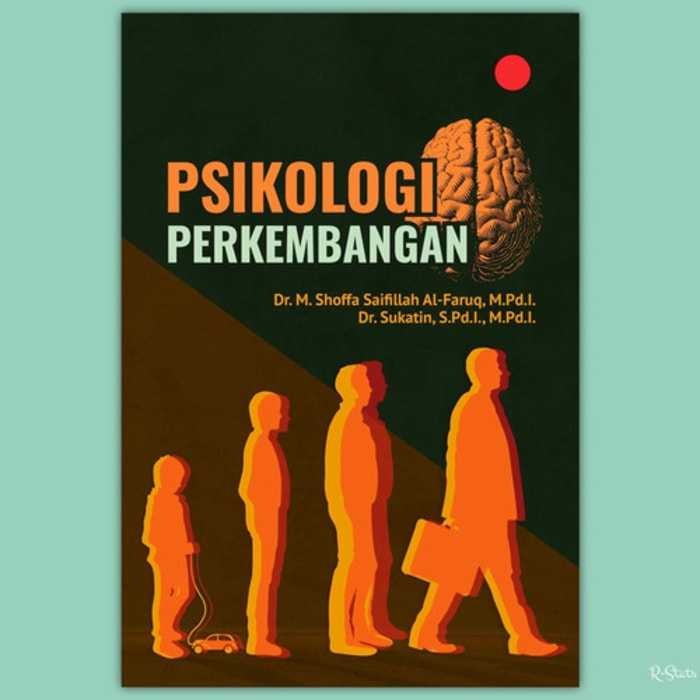 

Buku Psikologi Perkembangan Shoffa Saifillah AlFaruq & Sukatin