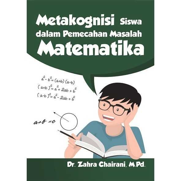 

Buku Metakognisi Siswa dalam Pemecahan Masalah Matematika