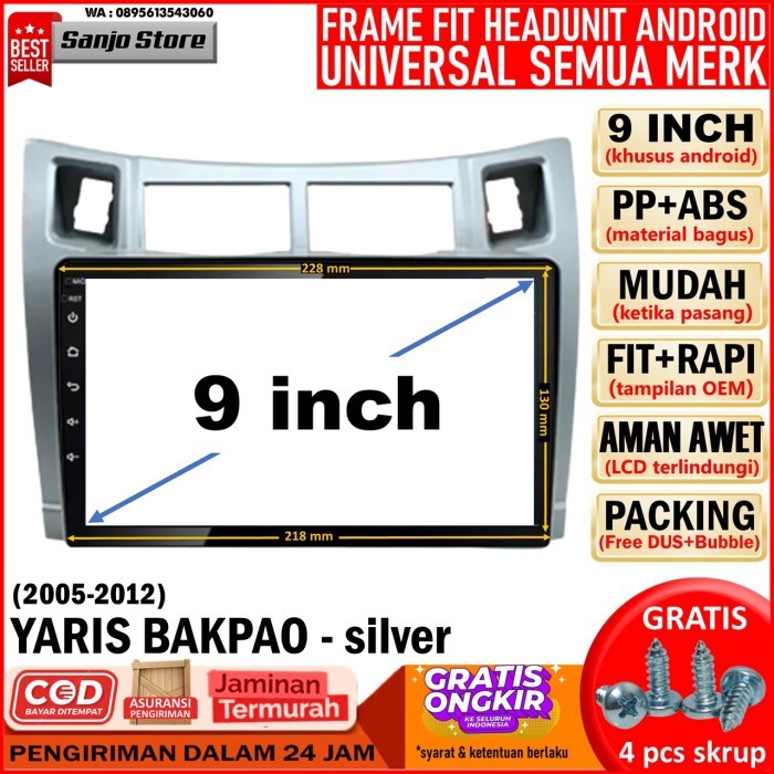 Frame Head Unit Android 9 Inch Toyota Yaris Bakpao 2005-2013