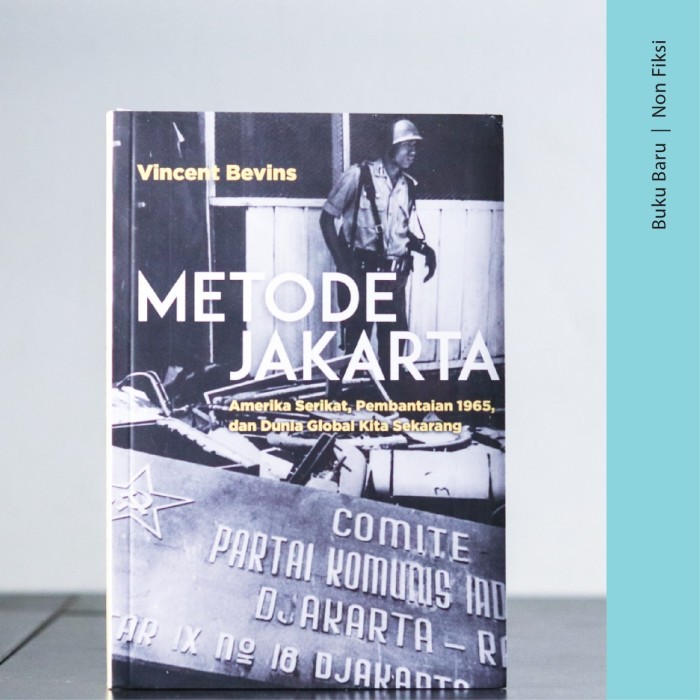 

######### BUKU METODE JAKARTA: AMERIKA SERIKAT,PEMBANTAIAN 1965 DAN DUNIA GLOBAL