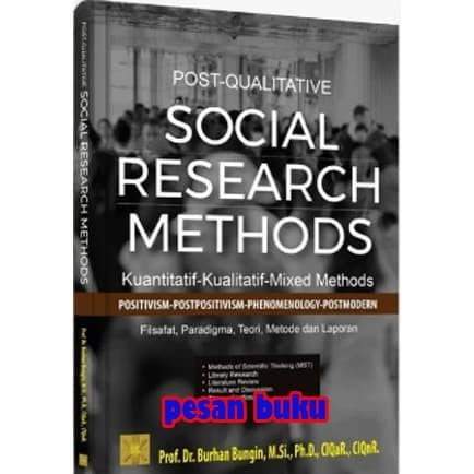 

######### BUKU POST-QUALITATIVE SOCIAL RESEARCH METHODS - BURHAN BUNGIN