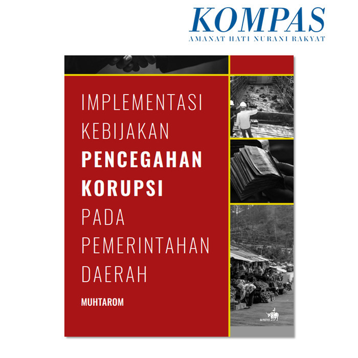 

######### IMPLEMENTASI KEBIJAKAN PENCEGAHAN KORUPSI PADA PEMERINTAHAN DAERAH