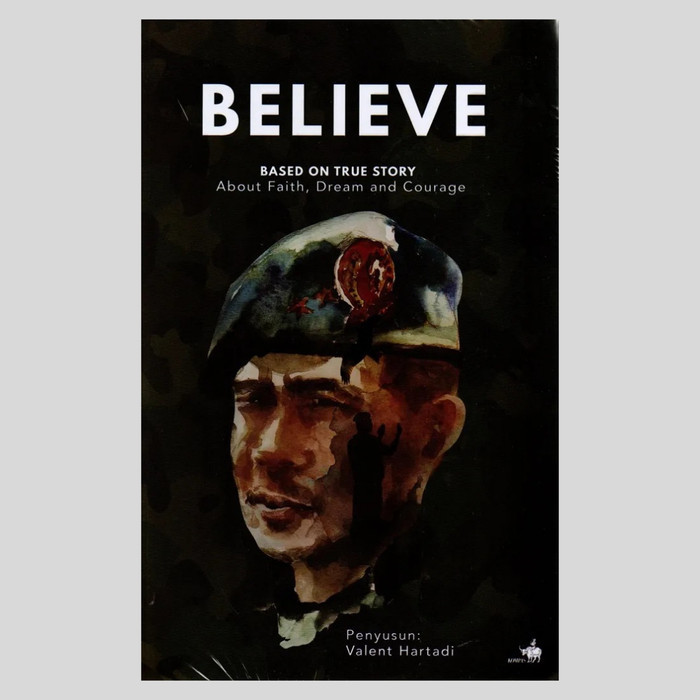 

######### BUKU BELIEVE BASED ON TRUE STORY ABOUT FAITH DREAM AND COURAGE