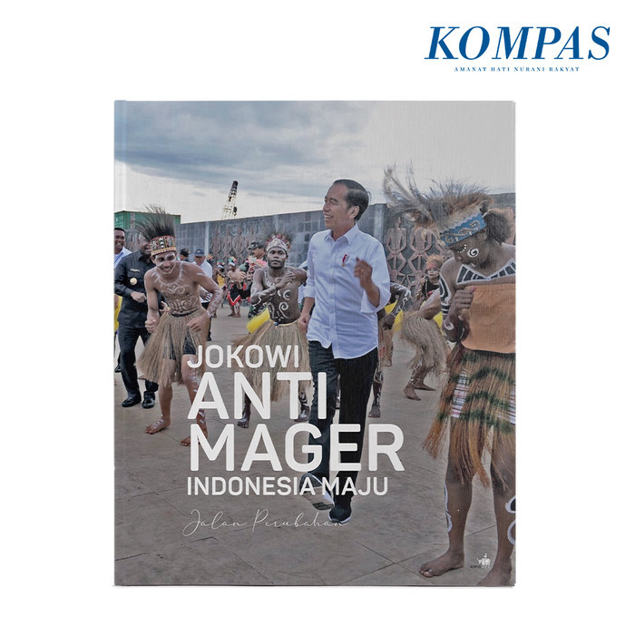 

JOKOWI ANTI MAGER INDONESIA MAJU JALAN PERUBAHAN