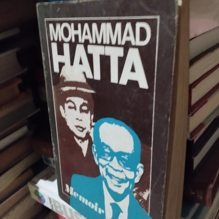 

MOHAMMAD HATTA MEMOIR ORIGINAL