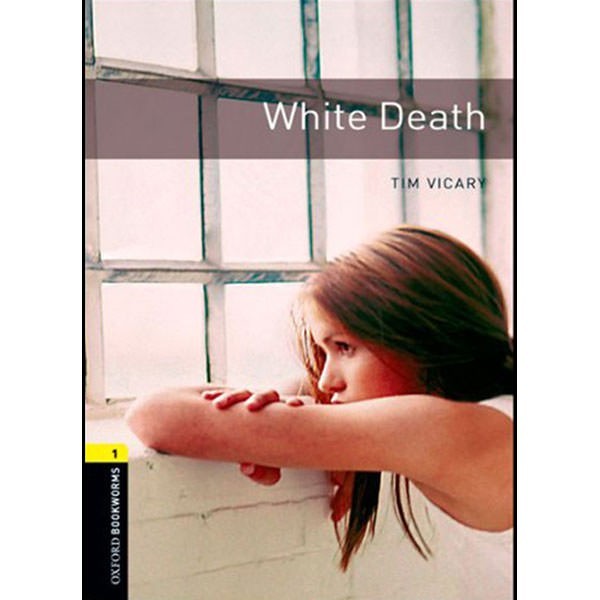 

BISA GRAB! Oxford Bookworms 1 - White Death