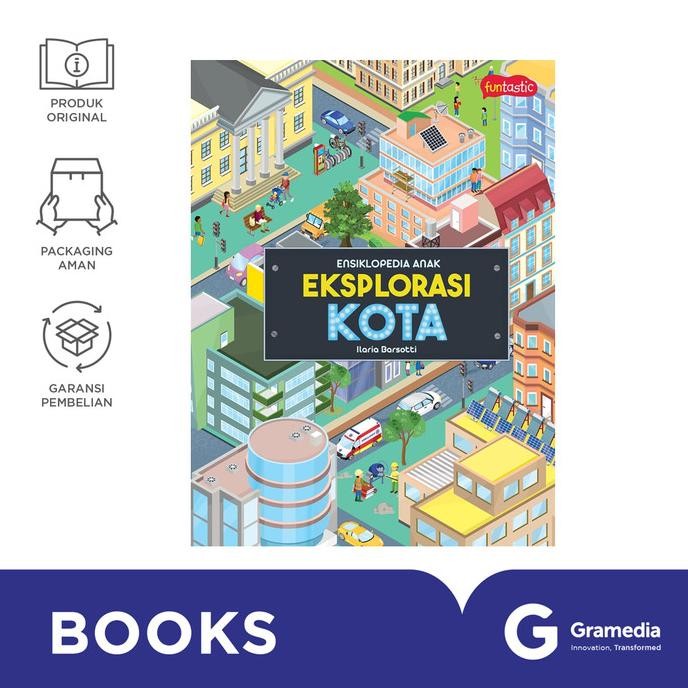

New Gramedia Buku Ensiklopedia Anak - Eksplorasi Kota