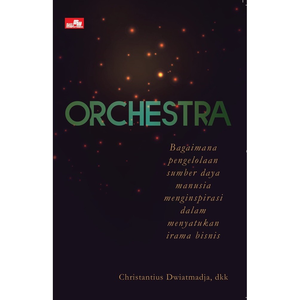 ORCHESTRA - BAGAIMANA PENGELOLAAN SUMBER DAYA MANUSIA MENGIN