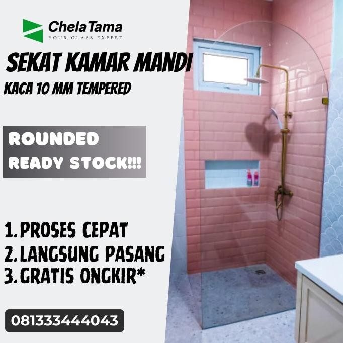 Paket Sekat Kamar Mandi Partisi Kaca Tempered 10Mm Round