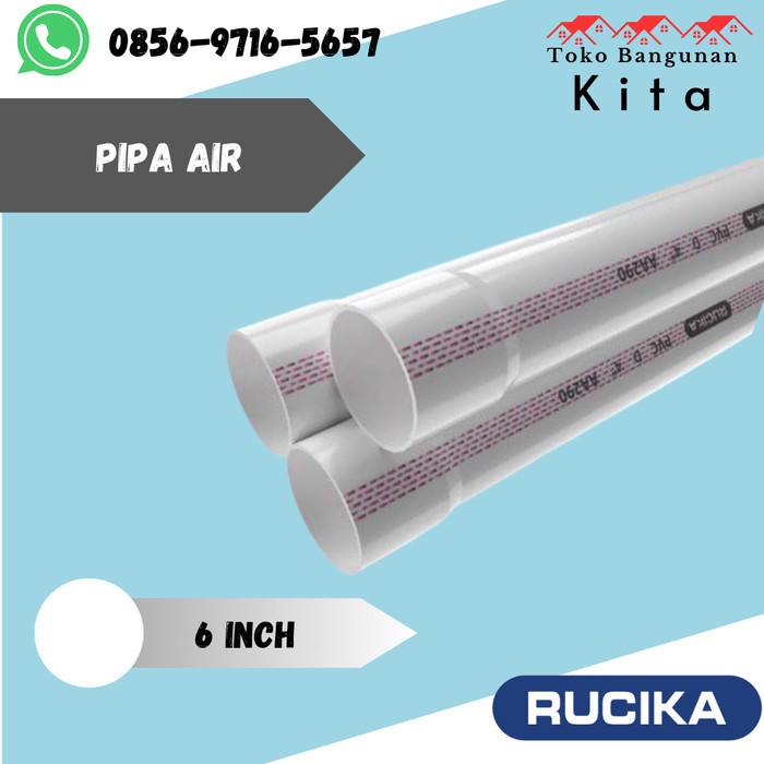 Pipa Pvc Rucika 6 Inch D Pipa Pralon 6" D Terbaik