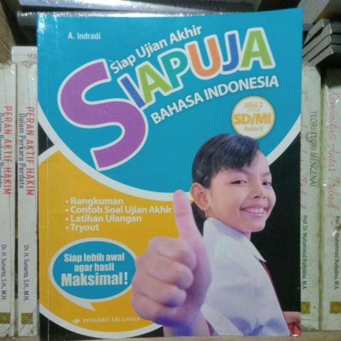 

\"\"\"\] Siapuja Siap Ujian Akhir Bahasa Indonesia Jilid 2 untuk SD MI Kelas Indradi Erlangga Kode K-SD 031 Asli Original Ori Bekas Lawas Antik Kuno Langka Jadul TOKO BUKU RAHMA SOLO SURAKARTA