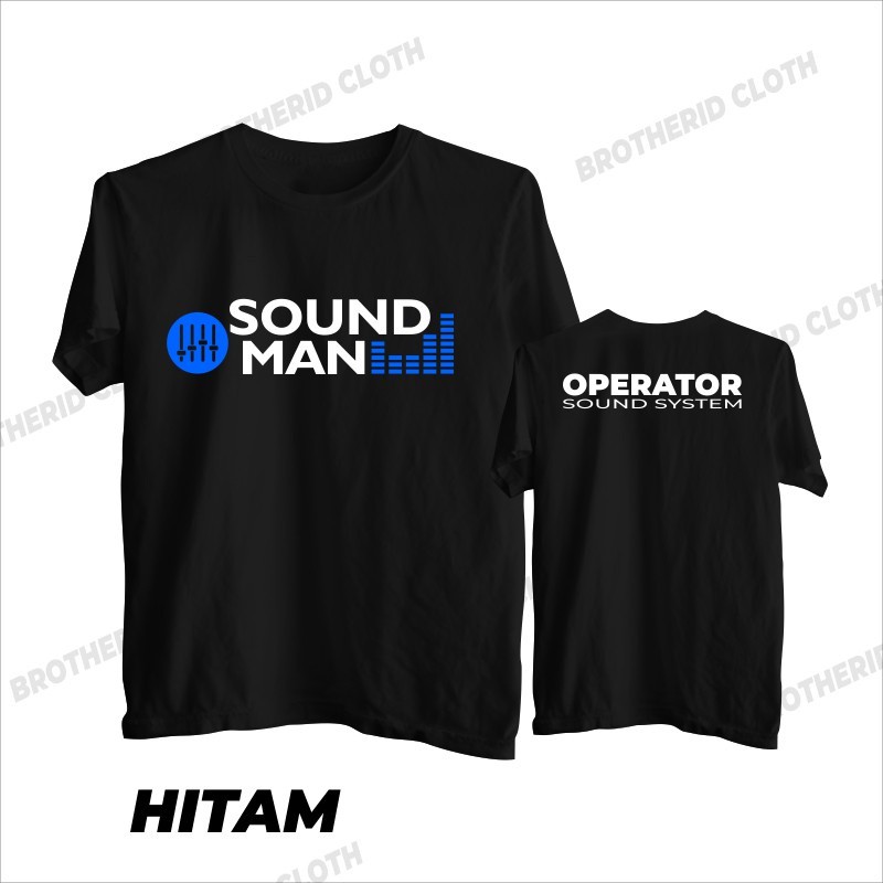 Kaos Sound Man Operator Distro Sound Systemshirt
