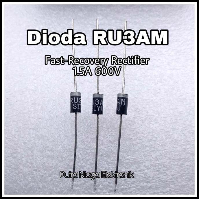 Dioda RU3AM Fast-Recovery Rectifier RU 3AM 1.5A 600V putr4n Ayo Beli
