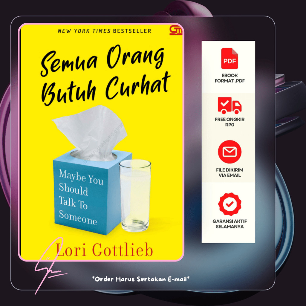 

939. [-] Semua Orang Butuh Curhat (Lori Gottlieb)