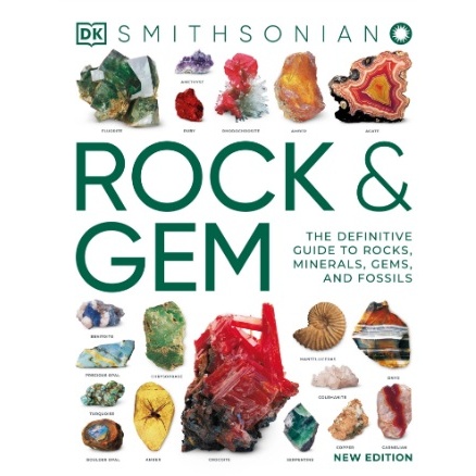 

(FXL / D) Smithsonian - Rock & Gem - The Definitive Guide to Rocks, Minerals, Gems, and Fossils (New Edition)