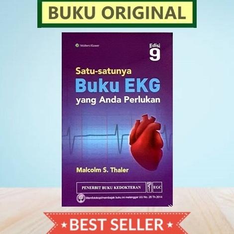 [ORIGINAL] Satu-Satunya Buku EKG Yang Anda Perlukan 8e - Malcolm S.