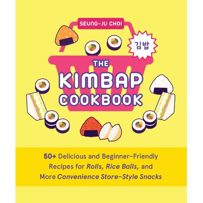 

The Kimbap Cookbook ( D )