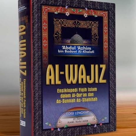 

Buku Al wajiz fiqih fikih islam dalam Al Qur'an - Pustaka As sunnah SMD