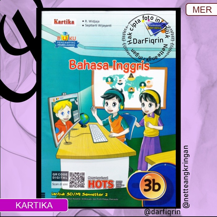 LKS Bahasa Inggris Kelas 3 6 Semester 2 SD/MI KURMER Kurikulum Merdeka-Kartika-HOTS-Widjaya-Septiart