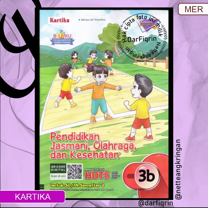 LKS PJOK Penjas Kelas 3 6 Semester 2 SD/MI KURMER Kurikulum Merdeka-Kartika-HOTS-Satriyo