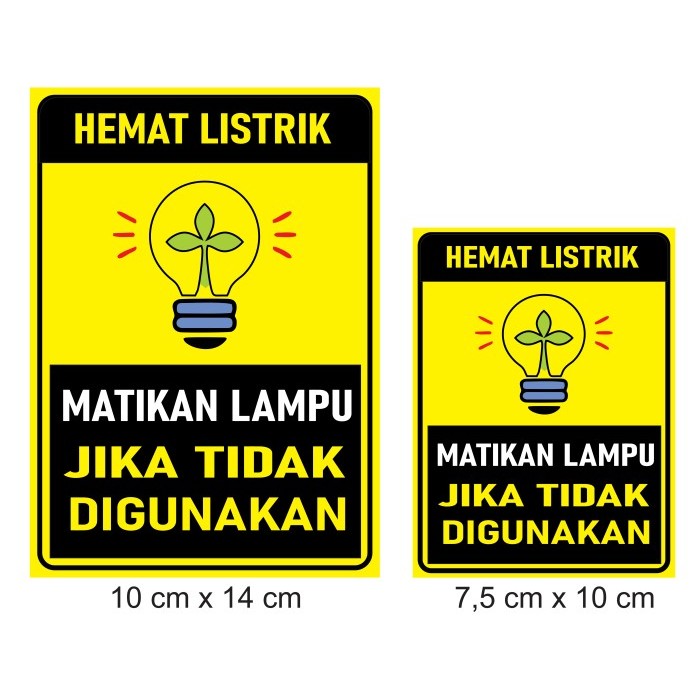 

Stiker Hemat Listrik / Rambu Matikan Lampu Jika Tidak digunakan