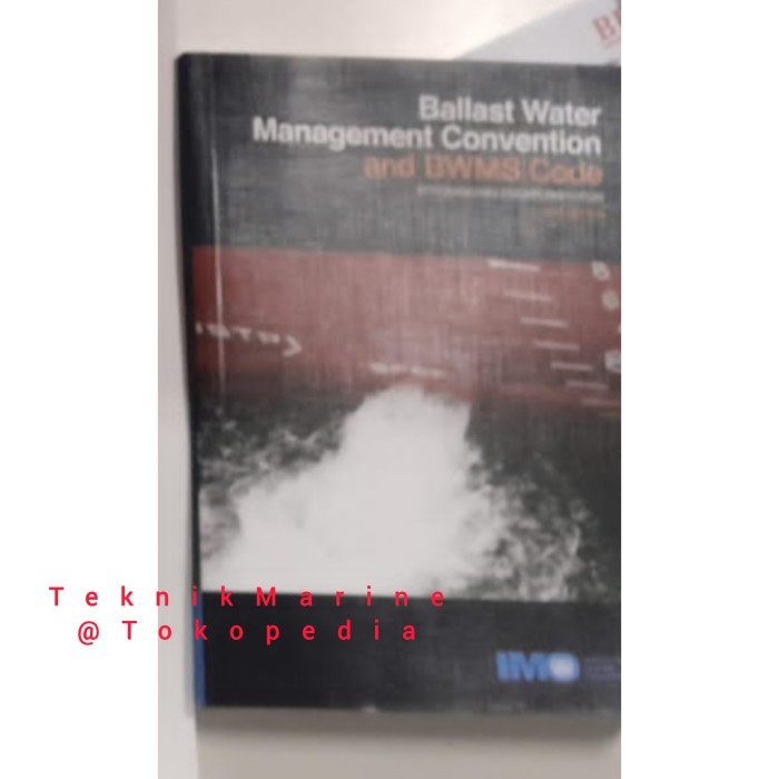 

Beli - Buku Ballast Water Mangement Convention & Bwms Code With Guidelines For Implementaion Book