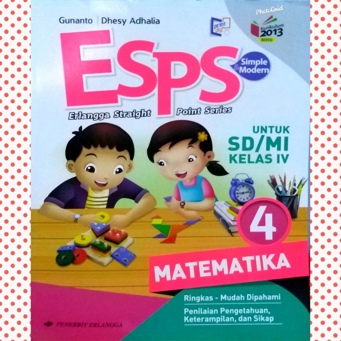 

BUKU ESPS MATEMATIKA SD MI KELAS 4 KURIKULUM 2013 ERLANGGA