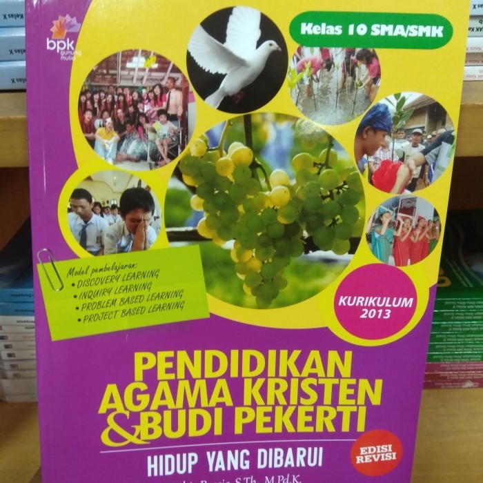 

Pendidikan Agama Kristen dan Budi Pekerti Kelas 10 SMA Kurikulum 2013