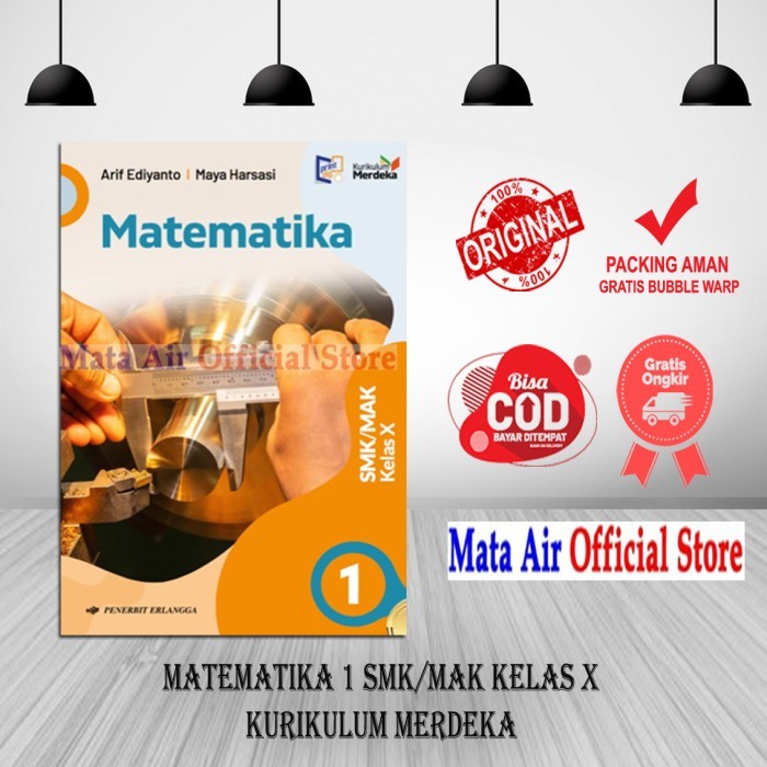 

ORIGINAL MATEMATIKA 1 SMK/MAK KELAS X KURIKULUM MERDEKA -ARIF ERLANGGA