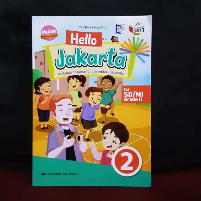 

Hello Jakarta 2 SD Erlangga Mulok Muatan Lokal Kurikulum 2013