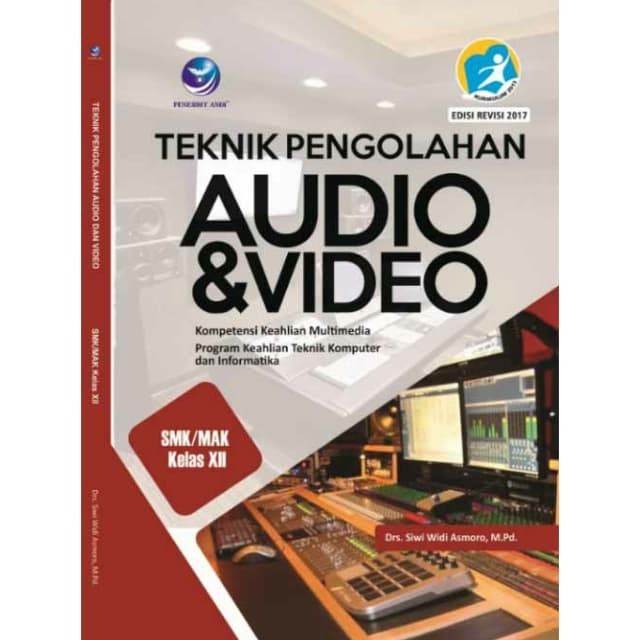 

Buku Teknik Pengolahan Audio Dan Video SMK/MAK Kelas XII