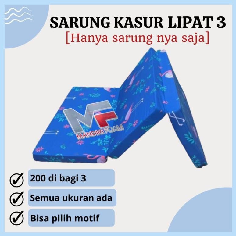 (MOTIF BARU) Sarung Kasur Lipat 3 Resleting Inoac Tebal 5cm,10cm,15cm dan 20cm Sarung Kasur Lipat