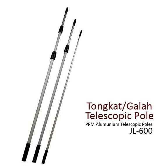 TONGKAT TELESCOPIC | GALAH | PPM ALUMUNIUM TELESCOPIC POLES JL-600 ORIGINAL DAN TERPERCAYA