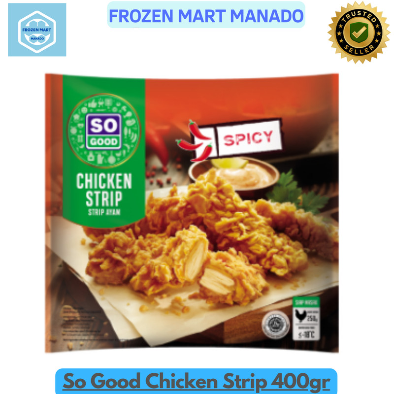 

So Good Chicken Strip 400gr - Frozen Mart Manado (Frozen Food Manado)