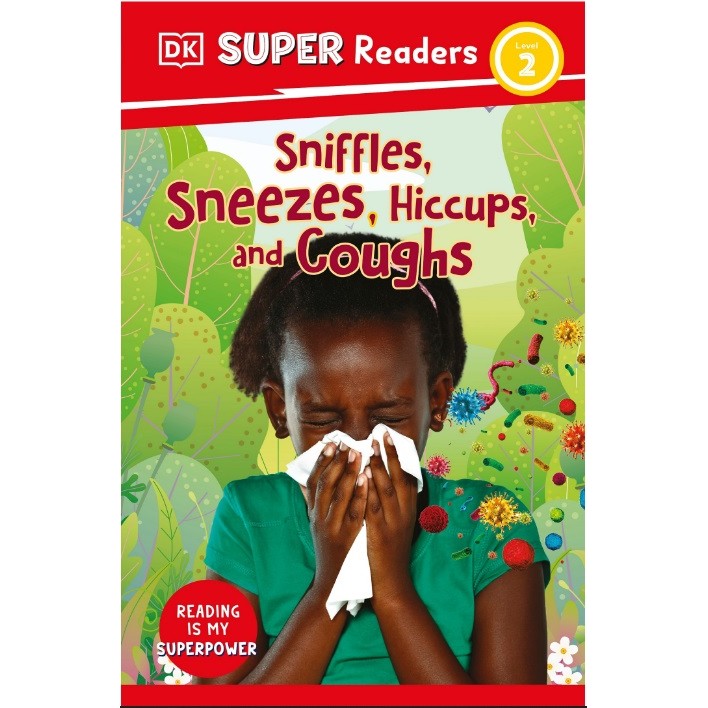

(FXL / D) DK Super Readers Level 2 - Sniffles, Sneezes, Hiccups, and Coughs